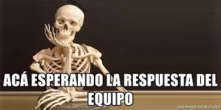 Aca Esperando La Respuesta Del Equipo Calavera Esperando A Poio Meme Generator El festival de calaveras es uno de los atractivos más importantes de aguascalientes. calavera esperando a poio
