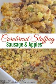 Cornbread Stuffing With Sausage And Apple Recipe Thanksgiving Dinner Recipes Cornbread Dressing With Sausage Stuffing Recipes