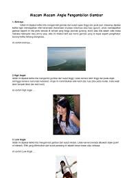 Sudut pandang umumnya dibagi kedalam 4 jenis, diantaranya sebagai berikut ini contohnya: Macam Macam Angle Pengambilan Gambar