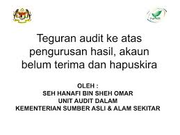 Maksud akaun belum terima (abt) merupakan terimaan. Teguran Audit Ke Atas Pengurusan Hasil Akaun Nre