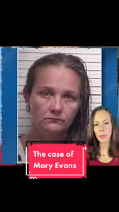The Tragic Case of Mary Evans