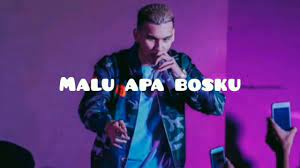 Download lagu malu apa bossku lirik dapat kamu download secara gratis di downloadlagu321.site. Malu Apa Bossku Full Version Lirik Youtube