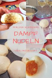 Dampfnudeln Ein Pfalzer Klassiker In 2020 Dampfnudeln Rezepte Dampfnudeln Rezept