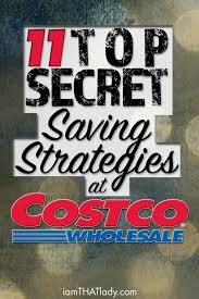 11 Top Secret Saving Strategies For Costco Shopping