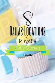 Intimate baby showers in dalls texas. 10 Places To Host A Baby Shower In Dallas Baby Shower Locations Baby Shower Afternoon Tea Baby Shower