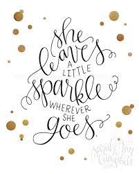 5 out of 5 stars. She Leaves A Little Sparkle Print She Leaves A Little Sparkle Wherever She Goes Kate Spade By Sarahacampbelldesign On Etsy Cute Quotes Words Quotes