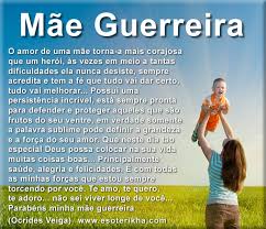 Mensagem de amor para o dia das mães. Mae Guerreira Linda Mensagem Virtual Para O Dia Das Maes