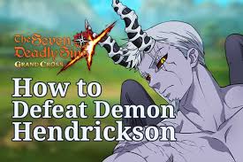 Maybe you would like to learn more about one of these? Seven Deadly Sins Grand Cross How To Defeat Demon Hendrickson The Digital Crowns