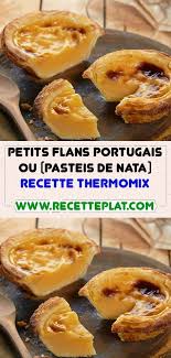 Petits Flans Portugais Ou Pasteis De Nata Au Thermomix En 2020 Thermomix Recette Pasteis De Nata Recette Recette Thermomix Rapide