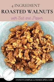 Salt And Pepper Roasted Walnuts Itsnotcomplicatedrecipes Walnutrecipes Roastednutsrecipes Nutrec Roasted Walnuts Walnut Recipes Healthy Walnut Recipes