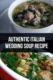 Authentic Italian Wedding Soup Recipe Recipe Italian Wedding Soup Recipe Italian Soup Recipes Italian Wedding Soup