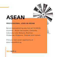 For Professional Jobs In Asean Tomorrow Today Https Futurework Sg Future Work Jobs In Asean Asean Jobsinthailand Jobsinvietnam Fu Job Job Ads Cv Services