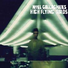 Noel Gallaghers High Flying Birds Album Wikipedia