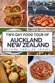 Auckland Food Tour Two Days Of The Best International Eats New Zealand Food World Street Food Auckland Food