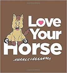 Check spelling or type a new query. Love Your Horse Love Your Books Band 5 Amazon De Rowe Angie Rowe Angie Rowe Natalia Fremdsprachige Bucher