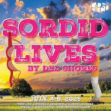 Sordid Lives — High Point Community Theatre
