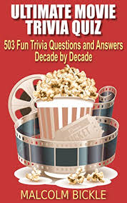 Every time you play fto's daily trivia game, a piece of plastic is removed from the ocean. Ultimate Movie Trivia Quiz 503 Fun Trivia Questions And Answers Decade By Decade Kindle Edition By Bickle Malcolm Press Veruca Reference Kindle Ebooks Amazon Com