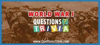 World war i was an international historical event. World War I Trivia Questions And Quizzes Questionstrivia