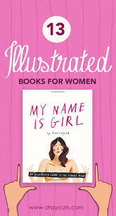 Illustrated Books Every Woman Must Read At Least Once Inspirational Books Book Illustration Business Books