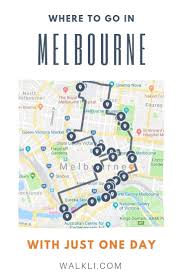 Where To Go In Melbourne One Day Walking Tour Free Travel Map A Self Guided Walking Tour Map For Melb Melbourne Map Travel Expert Places In Melbourne