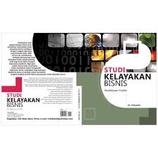 Download buku studi kelayakan bisnis kasmir pdf. 18 Makalah Studi Kelayakan Bisnis Laundry Kiloan
