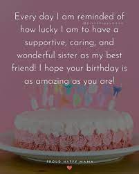 You are such a caring and loving sister. 200 Best Happy Birthday Sister Quotes With Images