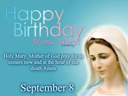 Birthday Message For Mother Mary 9 8 15 Happy Birthday Mary Please Pray For Us Happy Birthday Prayer Happy Birthday Mary Birthday Prayer