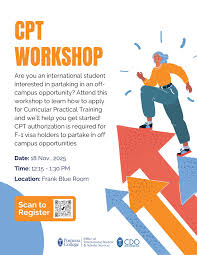 Unlock Your Future: Navigating CPT and Off-Campus Opportunities as an International  Student