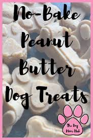 No Bake Peanut Butter Dog Treats In 2020 Peanut Butter Dog Treats No Bake Dog Treats Dog Treats Homemade Recipes