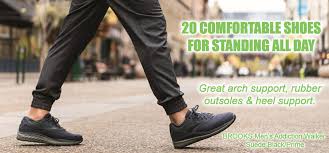 Best 20 Comfortable Shoes For Standing All Day Arch Support Stability