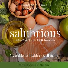 The Wordoftheday Is Salubrious Merriamwebster Dictionary Language Words Weird Words Foreign Words