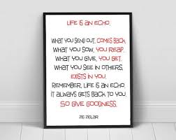 Life Is An Echo Zig Ziglar Quote Instant Digital Download Motivationalquotes Motivational Ad Zig Zig Ziglar Quotes Inspirational Quotes Motivational Quotes