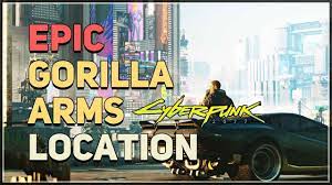 Epic Gorilla Arms Location Cyberpunk 2077 - YouTube