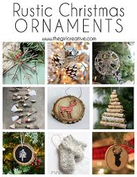 Diy Rustic Christmas Ornaments The Girl Creative Rustic Christmas Ornaments Diy Christmas Ornaments Rustic Christmas Diy