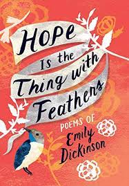 Emily dickinson hope is the thing with feathers. Hope Is The Thing With Feathers Poems Of Emily Dickinson English Edition Ebook Dickinson Emily Amazon De Kindle Shop