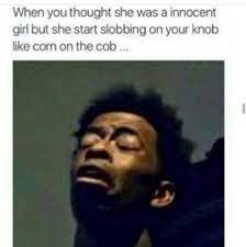 When She S Giving Head Like She S Never Been Fed Dank Memes Amino