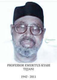 OUR HEROES:- PROFESSOR EMERITUS KYARI TIJJANI (OFR) 1942
