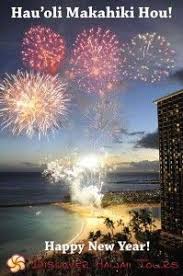 Hau Oli Makahiki Hou Nau Wale No Tours Hawaii Tours Hawaii Life Hawaii