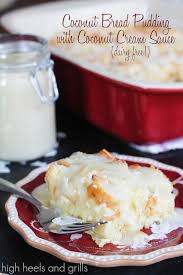 Almond Milk Recipes Coconut Bread Pudding With Coconut Cream Sauce Coconut Bread Pudding Coconut Bread Desserts