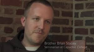 Brian Stacy, OFM Cap.: "The Seminarian"