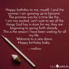 Happy Birthday To Me My Quotes Writings By Lovina Udoh Yourquote I love you and happy birthday. quotes writings by lovina udoh