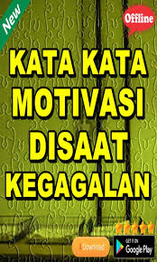 Do your best at every opportunity that you have. Kata Kata Motivasi Disaat Kegagalan For Android Apk Download