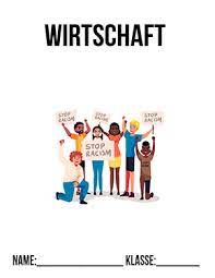 Bald geht bei uns die schule wieder los und ich wollte vorher noch die ganzen deckblätter machen. Wirtschaft Politik Deckblatt Schule Deckblatter Zum Ausdrucken