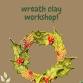 Christmas Wreath Clay Workshop event image