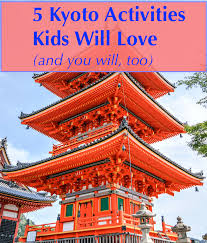 5 Kyoto Activities Kids Will Love Kyoto Travel Cool Places To Visit Japan Travel Destinations