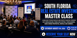 South Florida Real Estate Investing Masterclass™