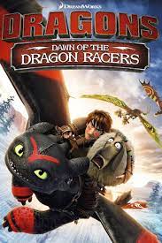 Dragons Dawn Of The Dragon Racers 123movies Hdvix 123movies Putlocker Poster Freefullmovie Hd How Train Your Dragon How To Train Your Dragon Dragon