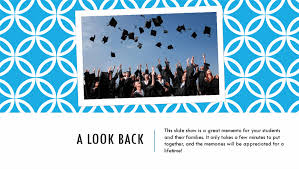 Encourage students to make a slideshow about their work make available in your classroom tertiary prospectuses, or show students where similar resources can be encourage students to take part in workchoice days or work experience, or plan class visits to. End Of The Year Slideshow