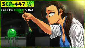 SCP-447 | Ball of Green Slime (SCP Orientation) - YouTube