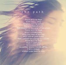 The Path Poetry Words To Live By Life Is Beautiful Poetry Words Lovely Quote Words